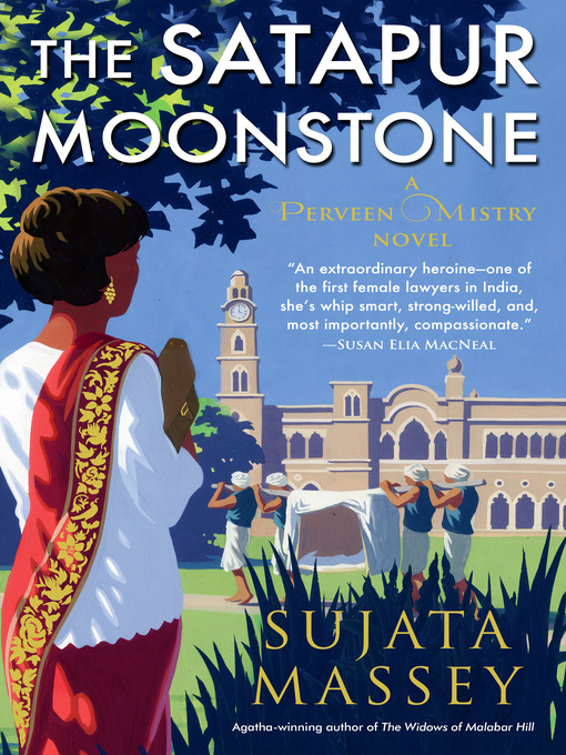 Title details for The Satapur Moonstone by Sujata Massey - Available